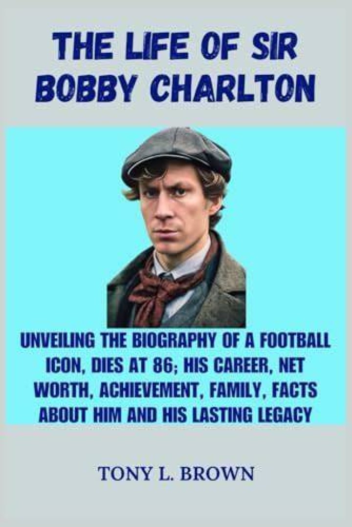 Bobby Charlton Biography - Facts, Childhood, Family Life & Achievements