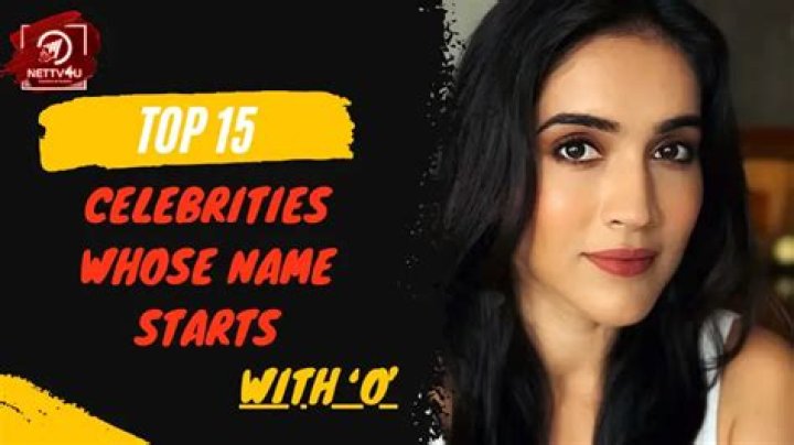 Celebrities Whose Name Starts With O