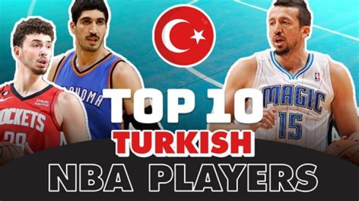 Famous Turkish Basketball Players
