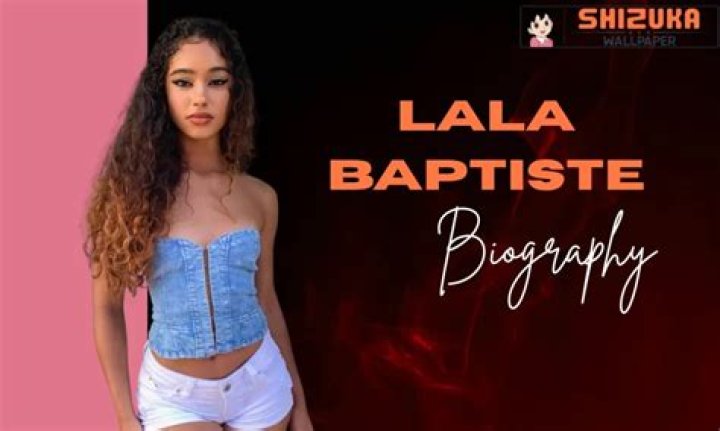 Lala Baptiste – Bio, Facts, Family Life & Career