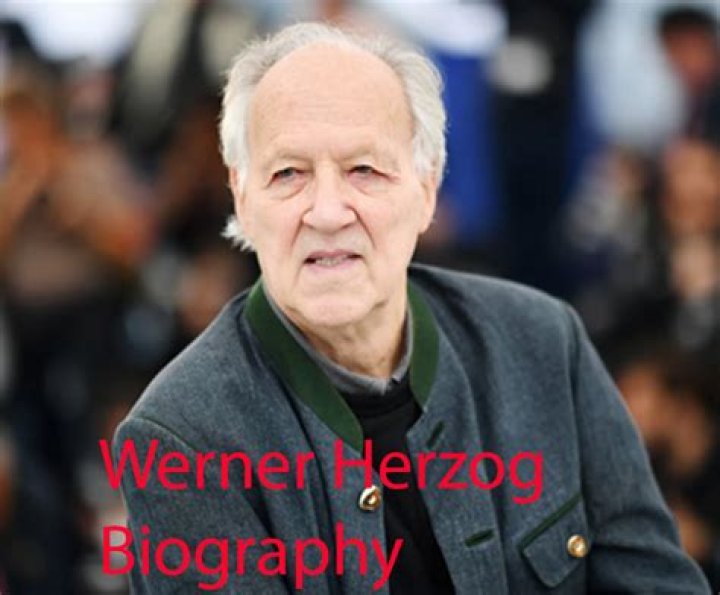 Werner Herzog Biography - Facts, Childhood, Family Life & Achievements