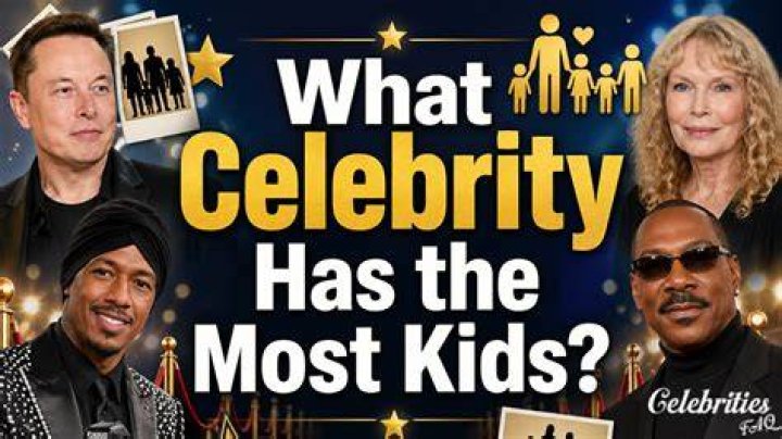 Who Has The Most Kids In The World? – Celebrity
